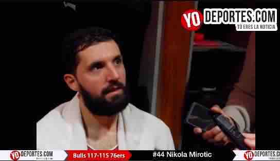 Nikola Mirotic y los Bulls de Chicago ganan sexto juego consecutivo